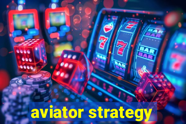 aviator strategy
