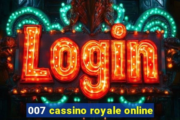 007 cassino royale online