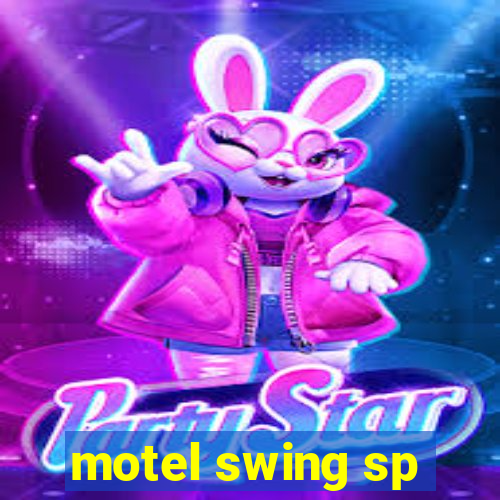 motel swing sp