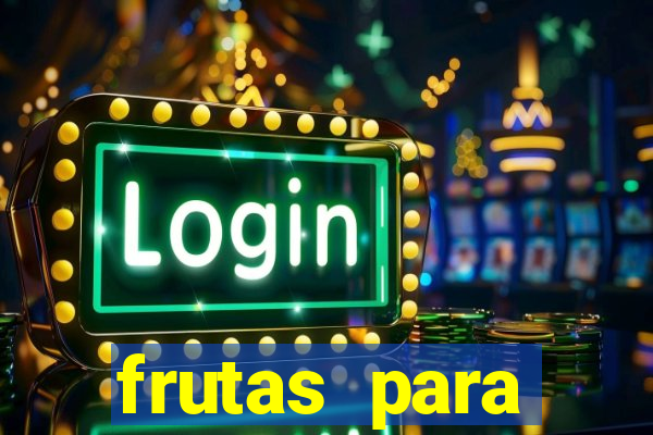 frutas para imprimir e recortar