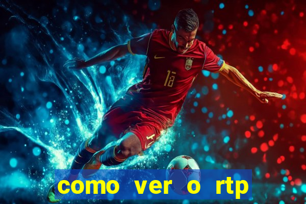 como ver o rtp dos slots