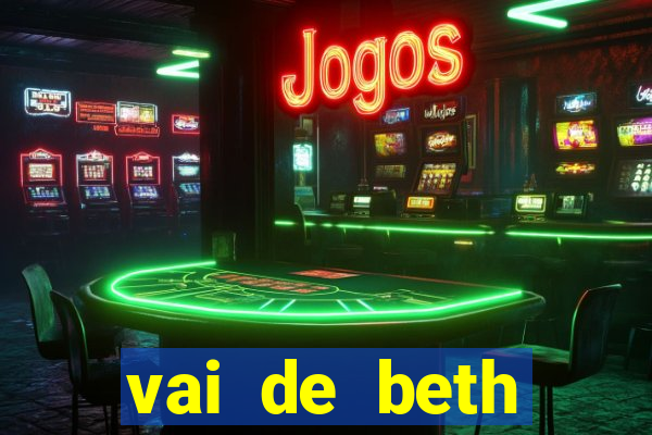 vai de beth gusttavo lima