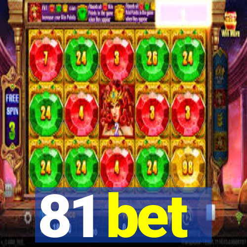 81 bet