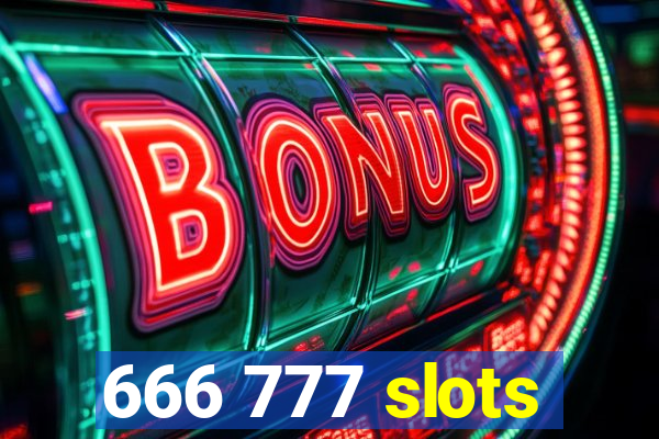 666 777 slots