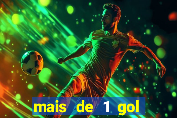 mais de 1 gol estrela bet