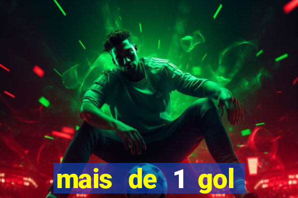 mais de 1 gol estrela bet