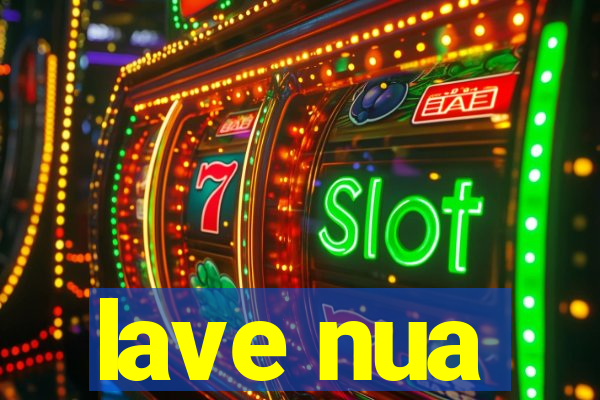 lave nua