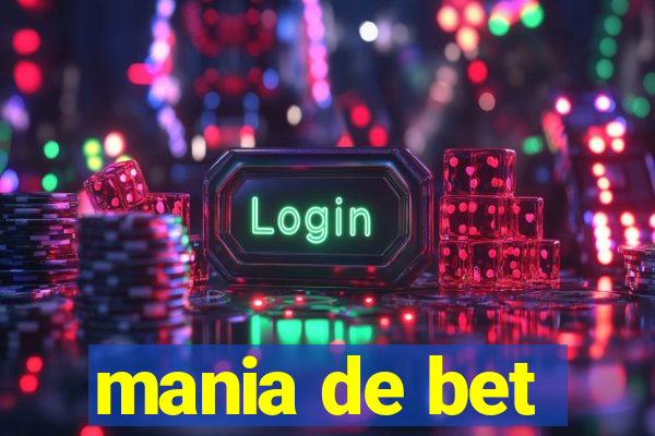 mania de bet