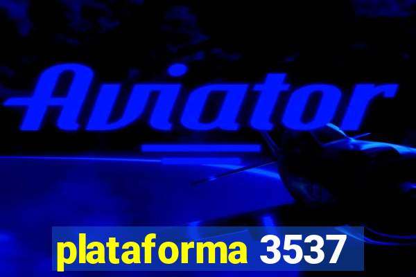 plataforma 3537