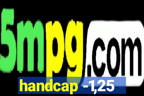 handcap -1,25