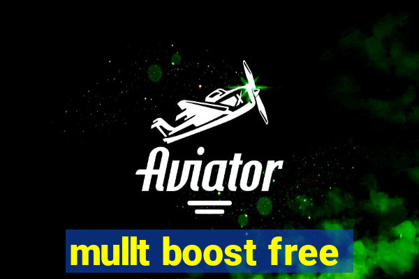 mullt boost free