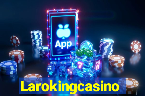Larokingcasino