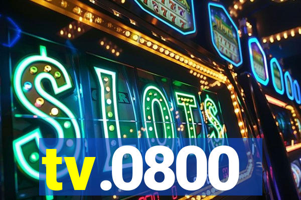 tv.0800