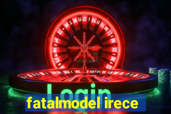 fatalmodel irece