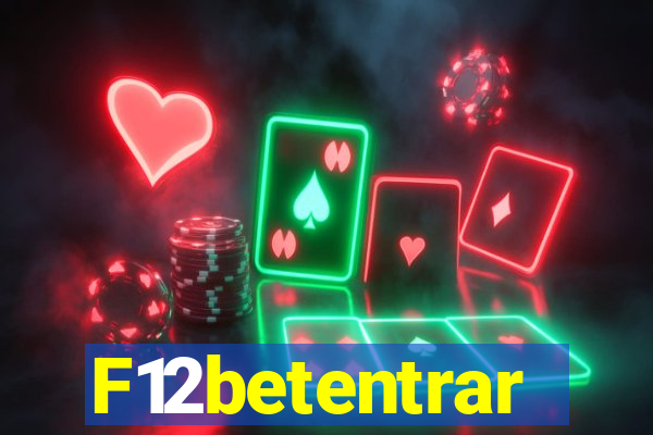 F12betentrar
