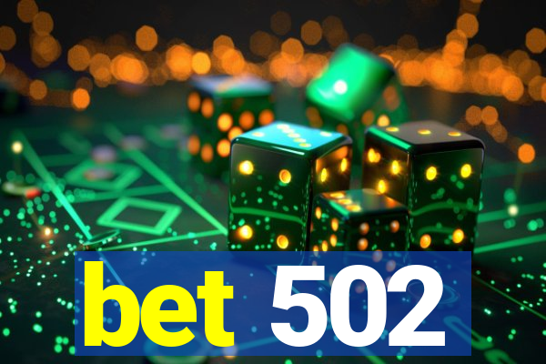 bet 502