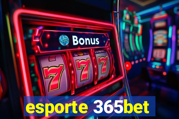 esporte 365bet