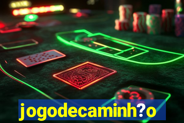 jogodecaminh?o