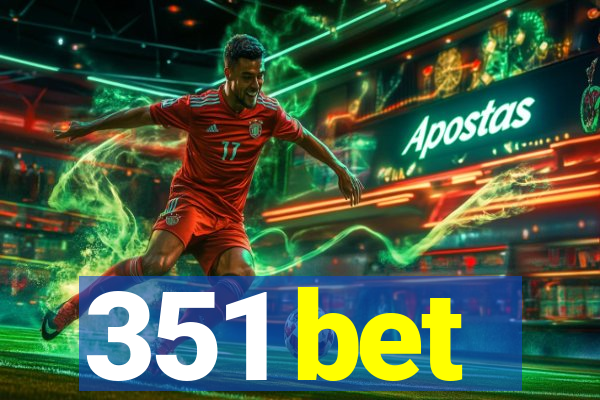 351 bet
