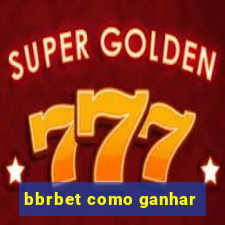 bbrbet como ganhar