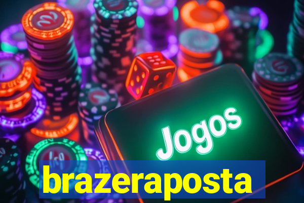 brazeraposta