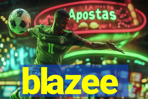 blazee