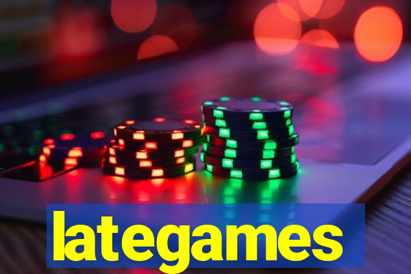 lategames