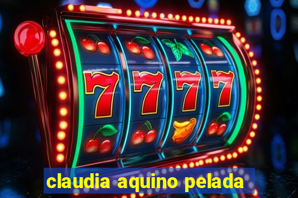 claudia aquino pelada