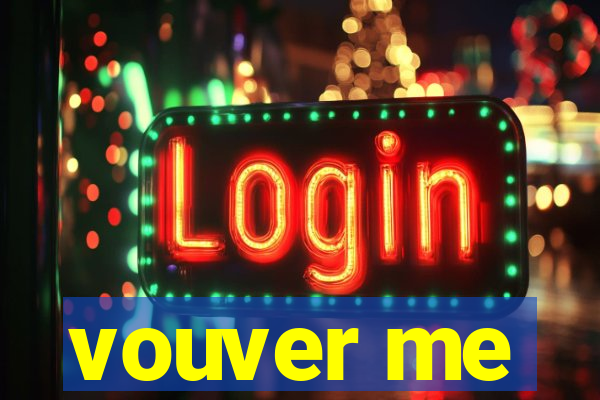 vouver me