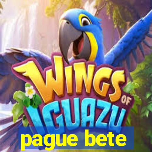 pague bete