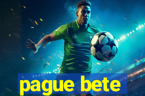 pague bete
