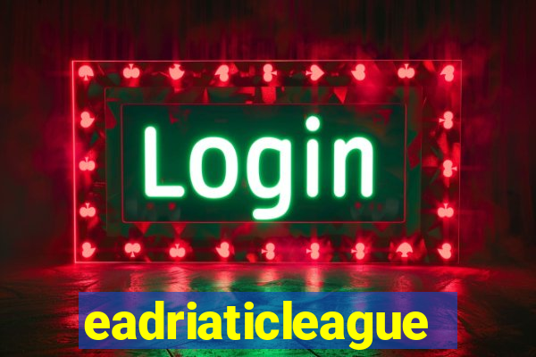 eadriaticleague