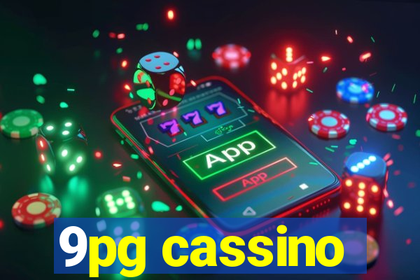 9pg cassino