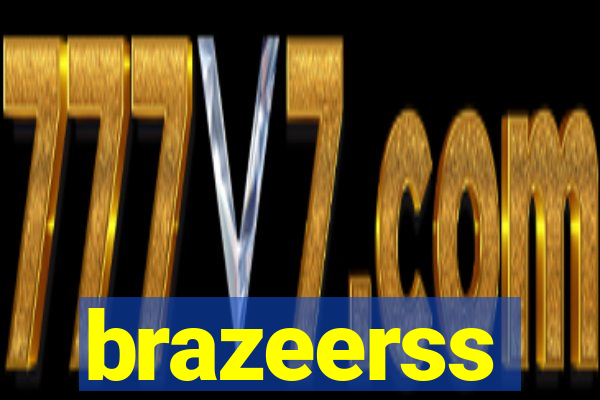 brazeerss