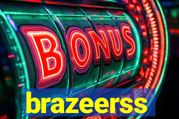 brazeerss