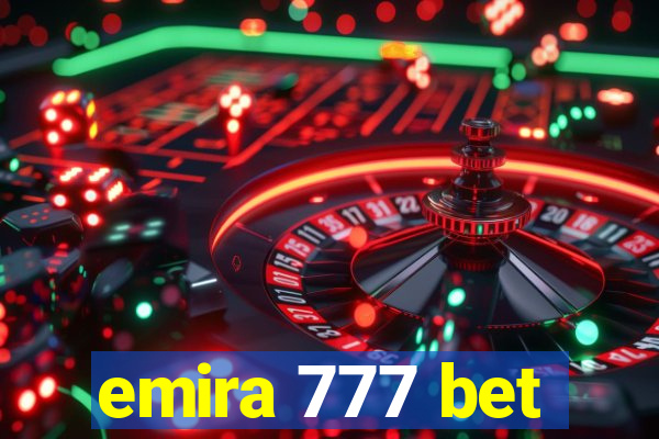 emira 777 bet