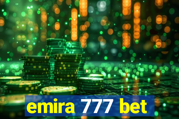 emira 777 bet