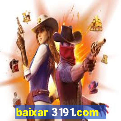 baixar 3191.com