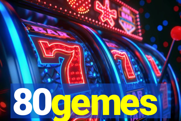 80gemes