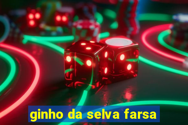 ginho da selva farsa