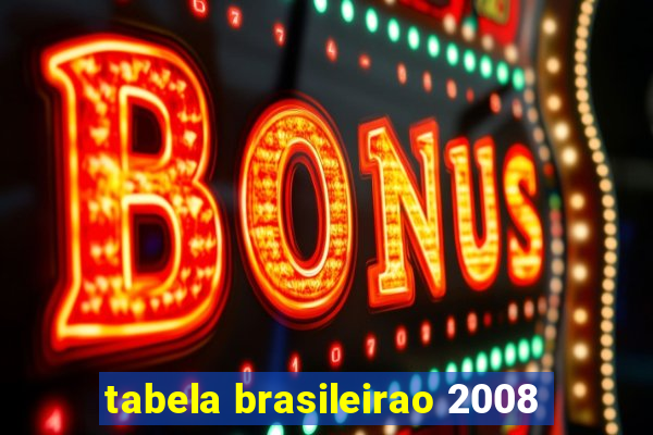 tabela brasileirao 2008