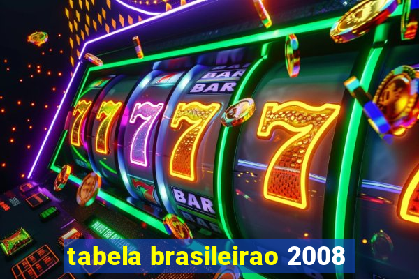tabela brasileirao 2008