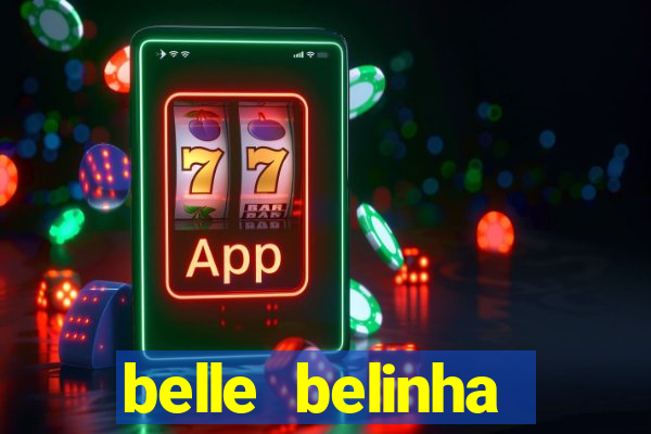 belle belinha videos porn