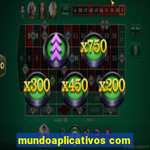 mundoaplicativos com