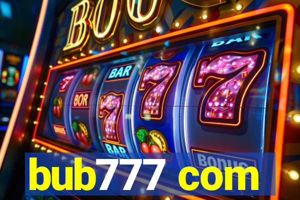 bub777 com