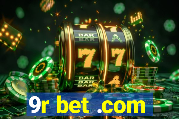 9r bet .com