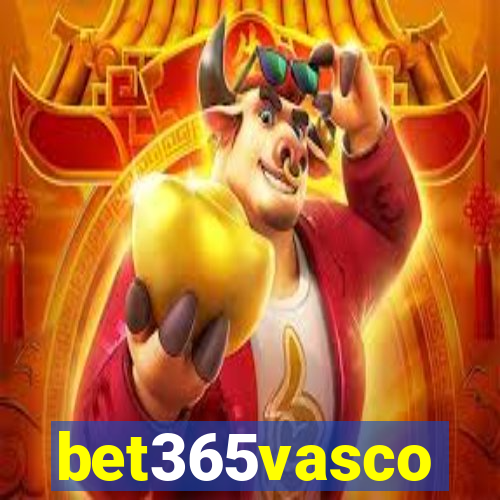 bet365vasco