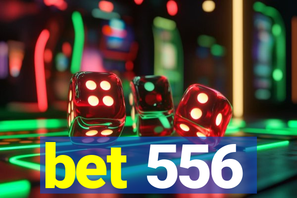 bet 556