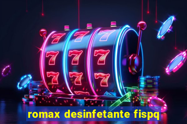 romax desinfetante fispq