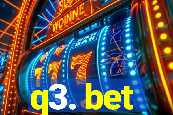 q3. bet